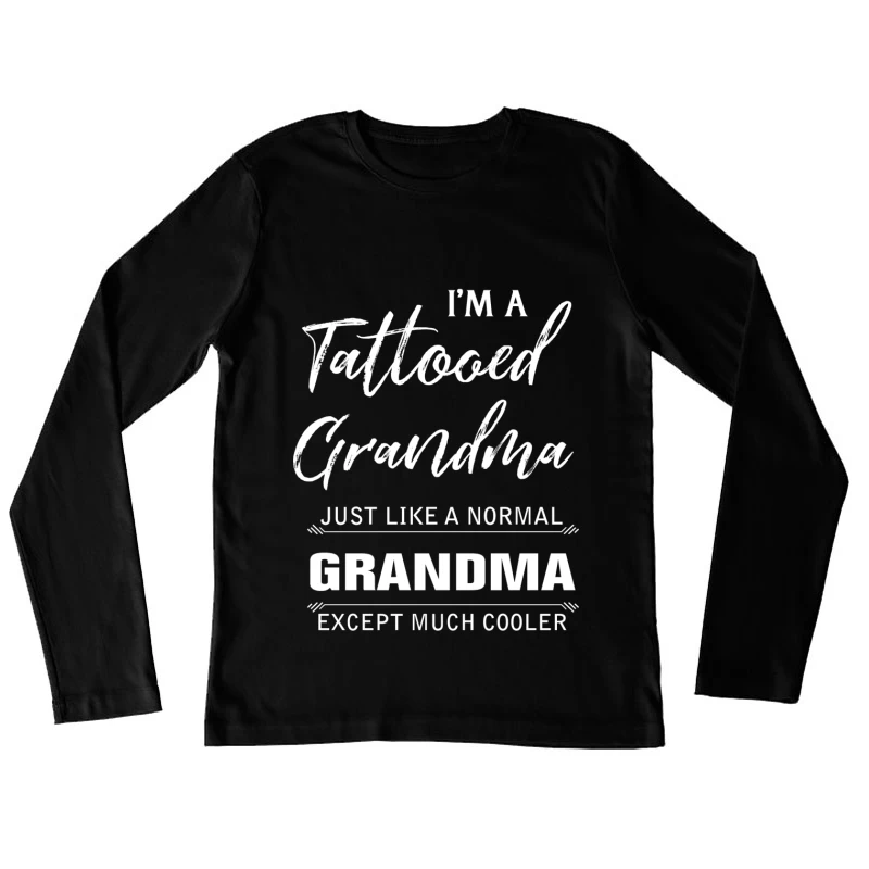 Grandma tatouée et cool Femme Manches Longues T-Shirt