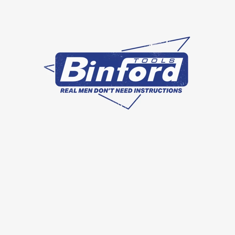 Binford Tools Vintage Logo with Masculine Marketing Slogan Female Long Sleeve T-Shirt