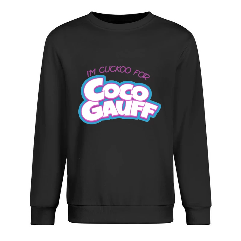 Stylized "I'm Cuckoo for Coco Gauff" Tennis Fan Text Logo Male Pullover Sweatshirt