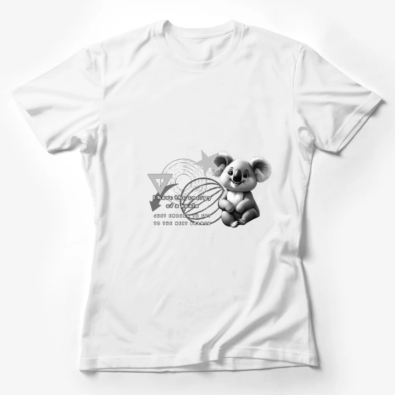 Koala Energy Quote Female T-Shirt