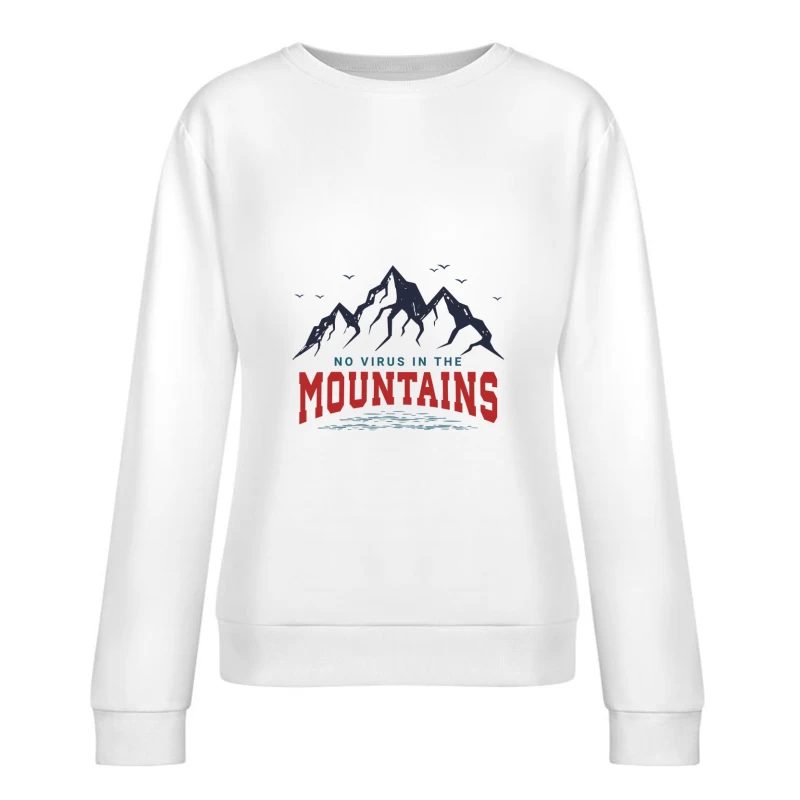 Pas de virus dans les montagnes Femme Sweat-shirt à enfiler