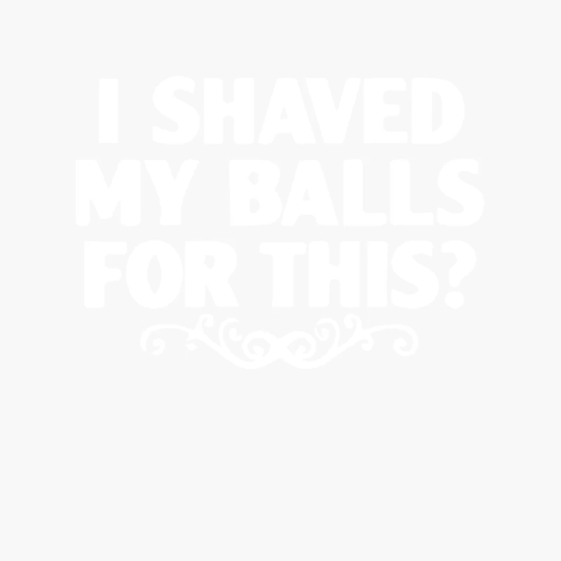 I Shaved My Balls For This Cotton Tote Bag