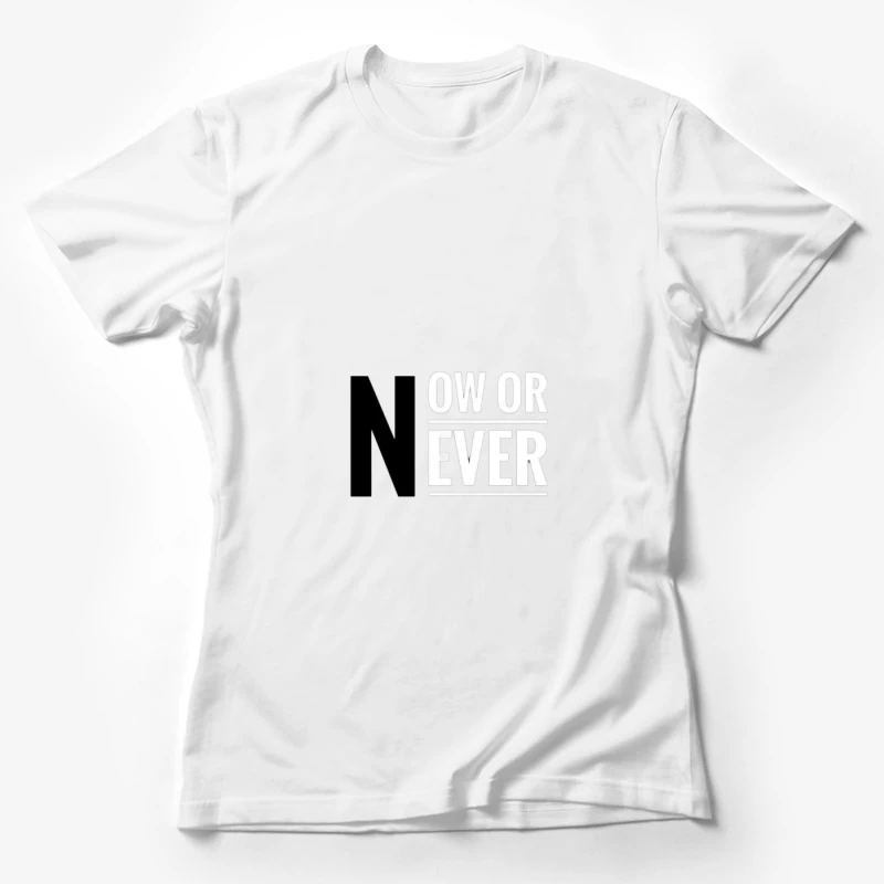 Motivational Phrase Female T-Shirt