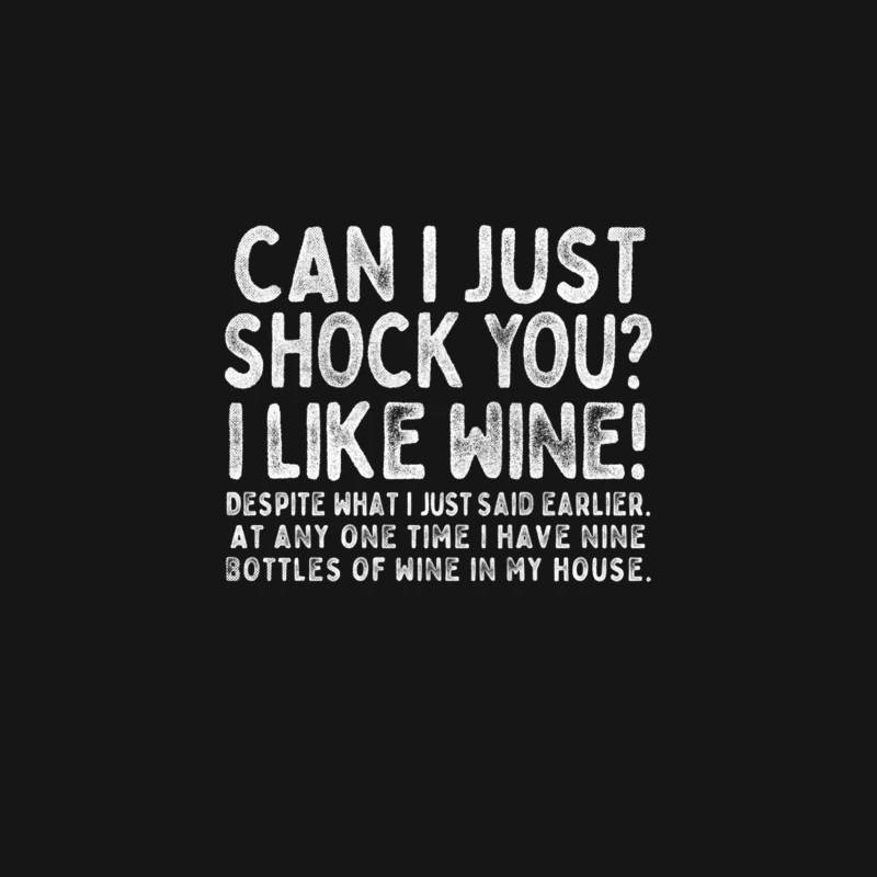 Can I Just Shock You I Like Wine  --  Partridge Quotes Desk Mat