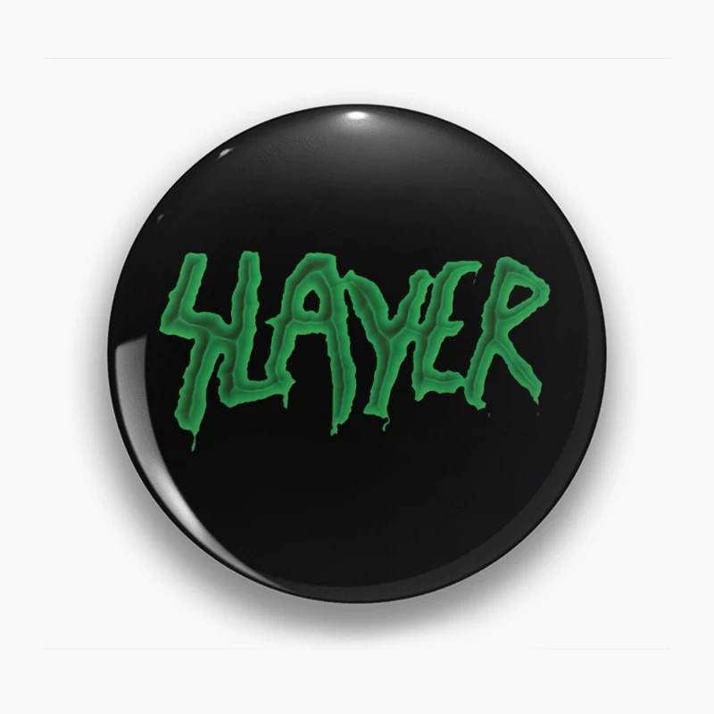 Green Horror-Style Dripping Text "SLAYER" Pin