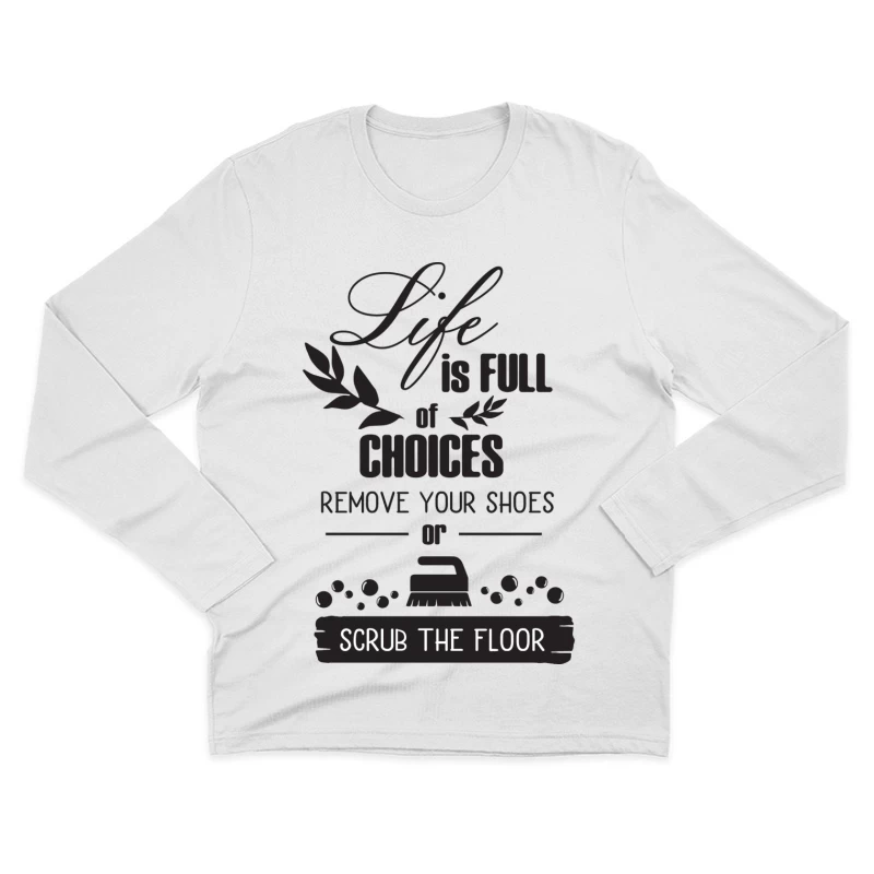Humour de Choix et de Propreté Homme Manches Longues T-Shirt