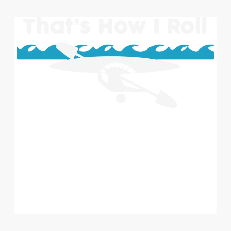That_s How I Roll Funny Throw Pillow