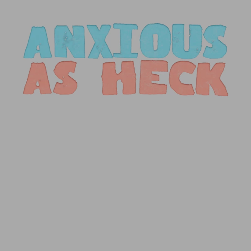 Anxious As Heck Male Pullover Hoodie