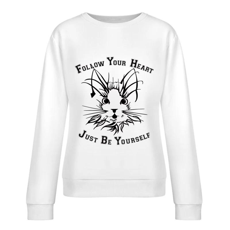 Folge deinem Herzen, sei du selbst - Katzenkunst Damen Pullover Sweatshirt