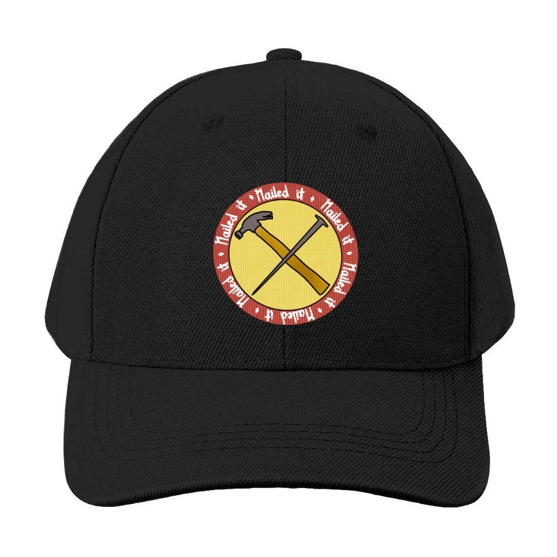 "Nailed It" Achievement Badge with Crossed Hammer and Nail Baseball Cap