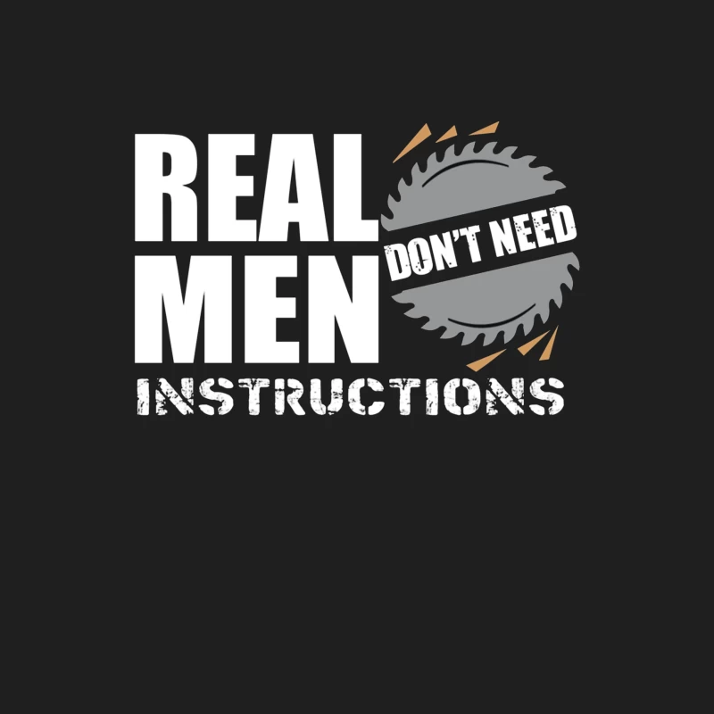 Real Men Instructions Industrial Construction Logo with Saw Blade Male Tank Top