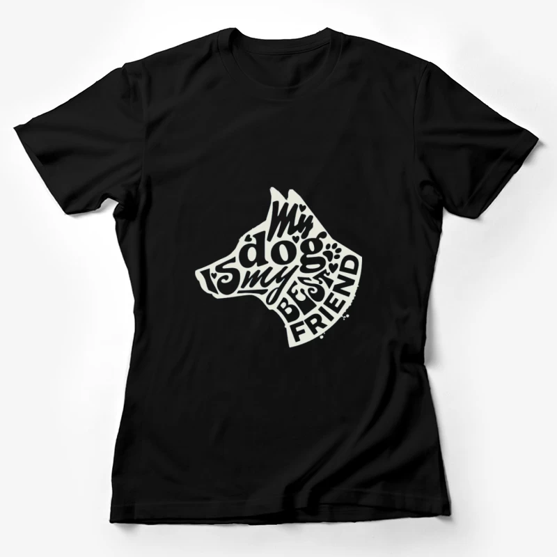 Mon chien est mon meilleur ami Femme T-Shirt