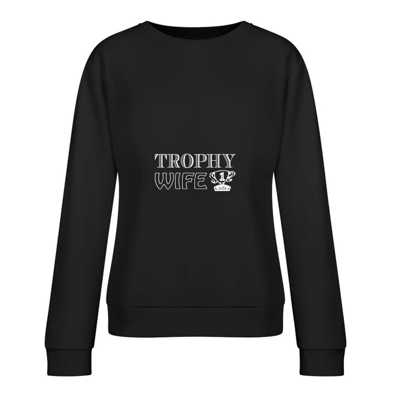 Trophée épouse design Femme Sweat-shirt à enfiler