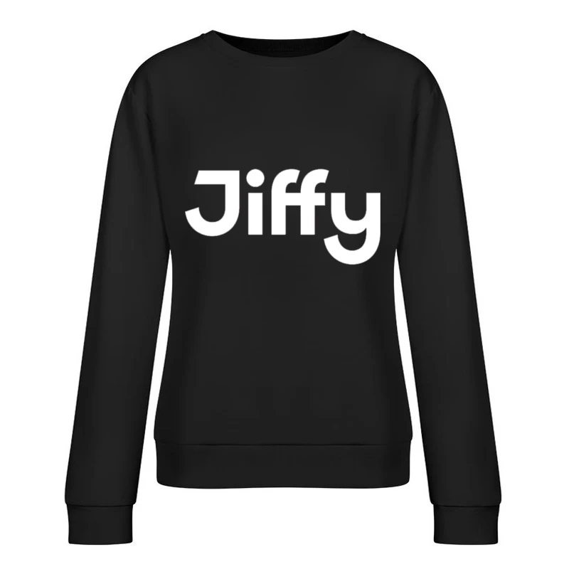 Ready in a Jiffy 4 Female Pullover Sweatshirt