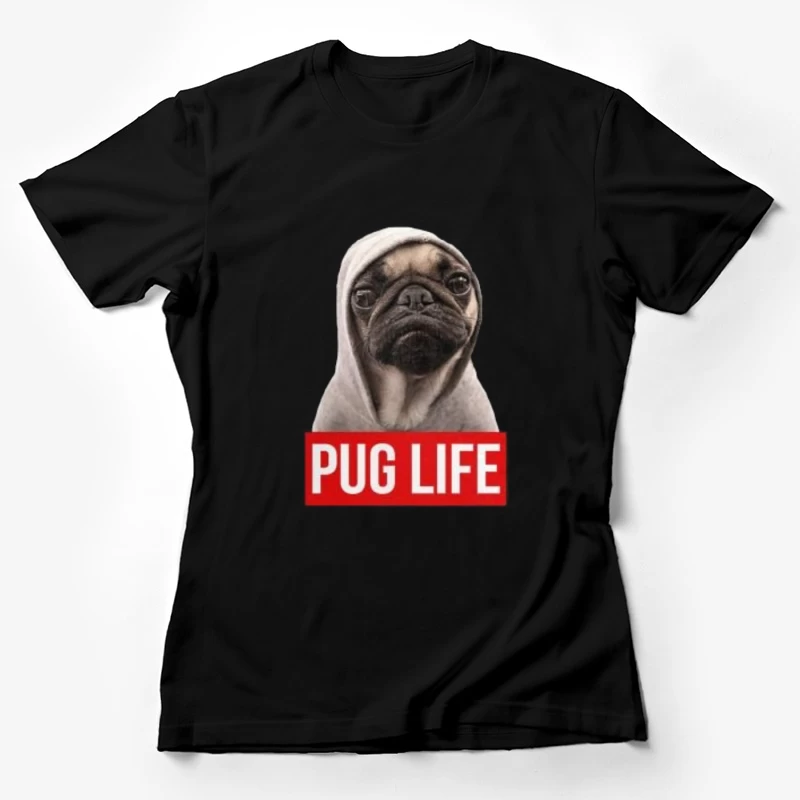 Pug avec sweat à capuche: Vie de Pug Femme T-Shirt