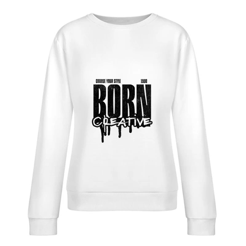Geboren Kreativ Design Damen Pullover Sweatshirt