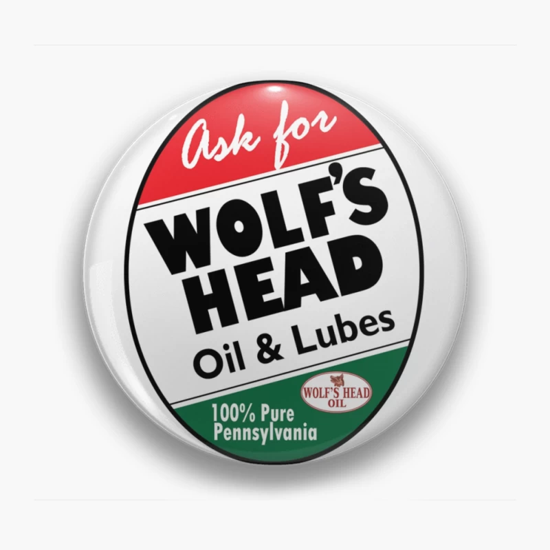 Vintage Wolf's Head Pennsylvania Motor Oil and Lubricants Advertisement Sign Pin