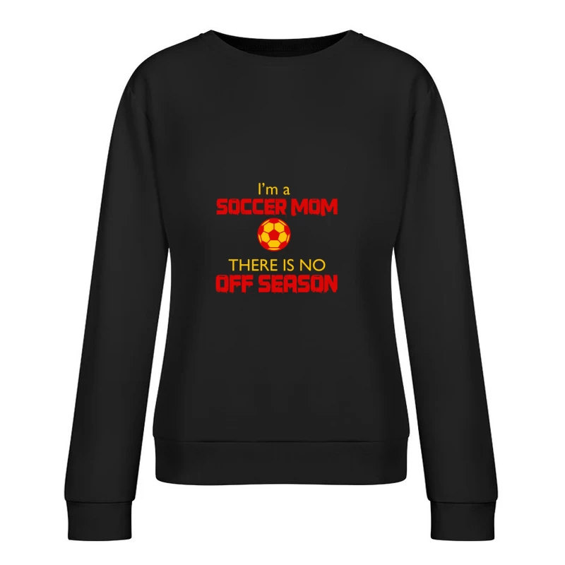 Humour de maman de foot sans pause Femme Sweat-shirt à enfiler