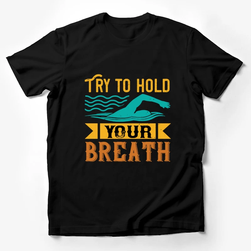 Versuche, deinen Atem zu halten Herren T-Shirt