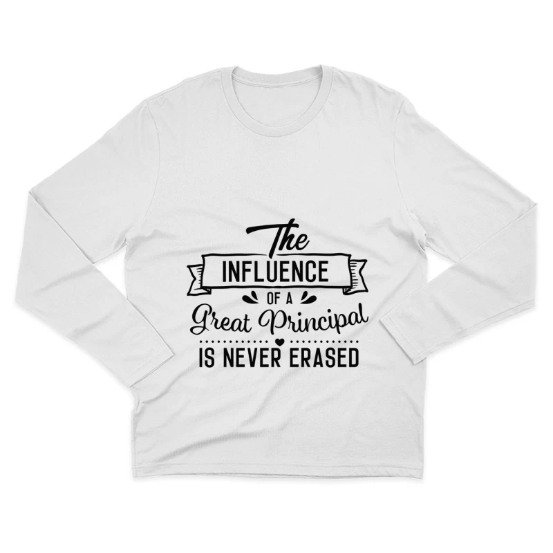 L'influence d'un grand principal est indélébile Homme Manches Longues T-Shirt
