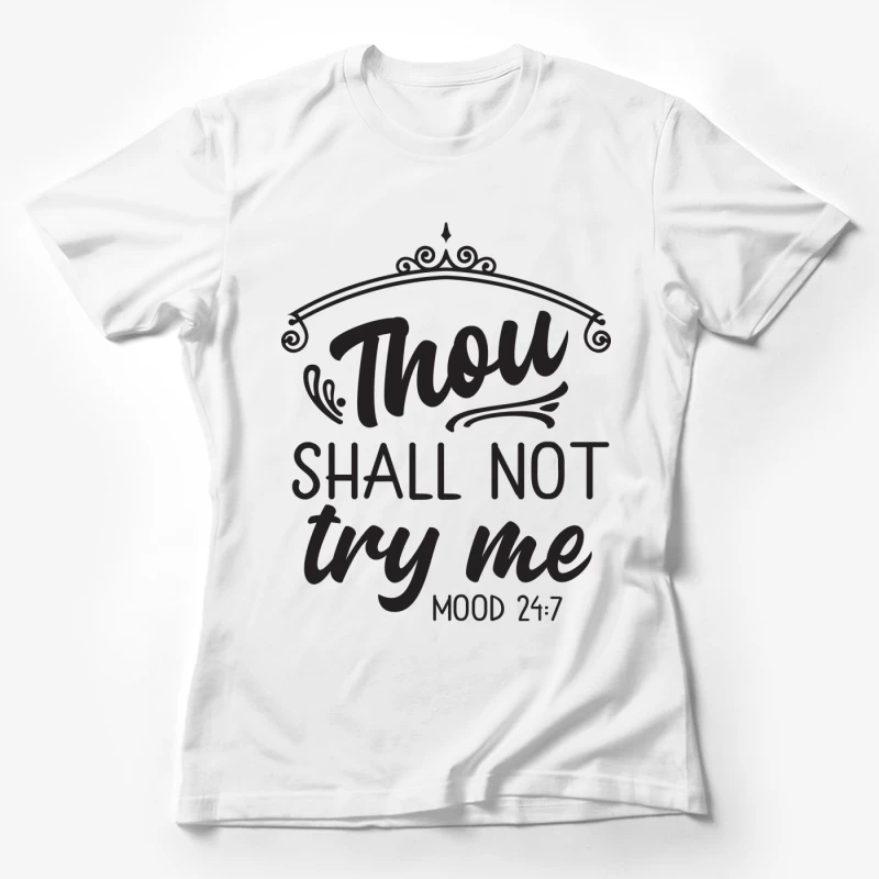 Citation humoristique sur la confiance Femme T-Shirt