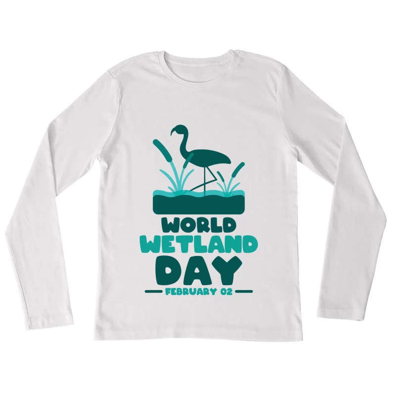 Celebrate World Wetland Day – Vibrant Flamingo Design Female Long Sleeve T-Shirt