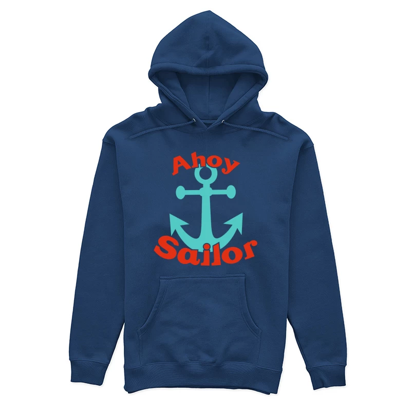 Ancre maritime avec texte Ahoy Sailor Femme Sweat à capuche