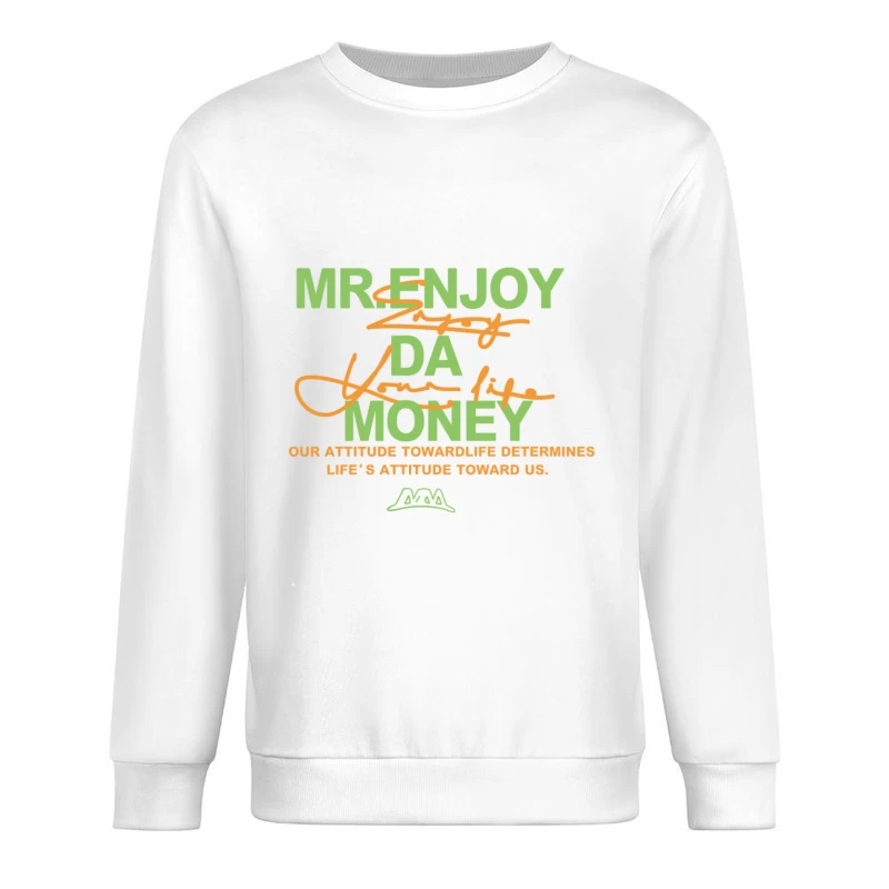 Motivationsspruch mit Lebensfreude Herren Pullover Sweatshirt