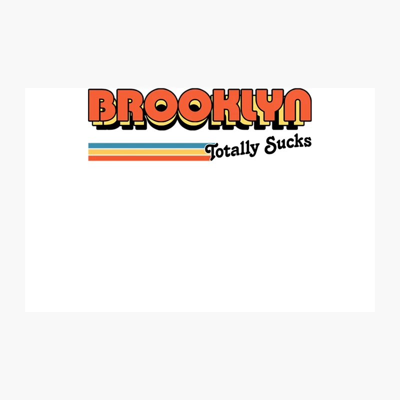 Brooklyn Totally Sucks  Humorous Retro Typography Design Travel Mug