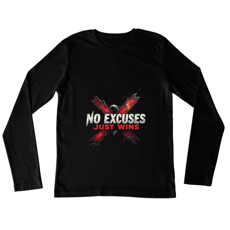 Motivational Logo: No Excuses Just Wins Female Long Sleeve T-Shirt