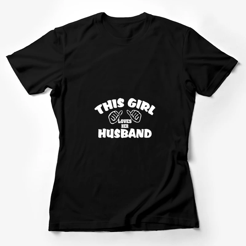 Design de t-shirt 'Cette fille aime son mari' Femme T-Shirt