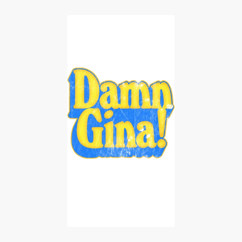 Damn Gina! iPhone Case