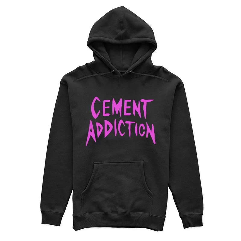 Pink Handwritten Text: Cement Addiction Female Pullover Hoodie