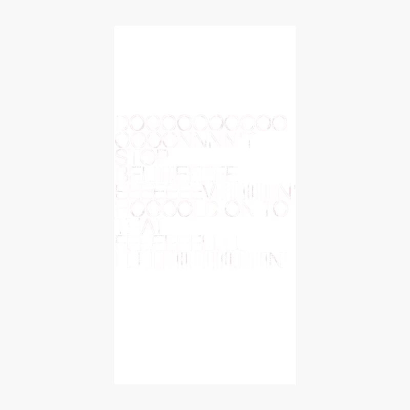 DON_T STOP BELIEVIN_ Lyrics Design iPhone Case