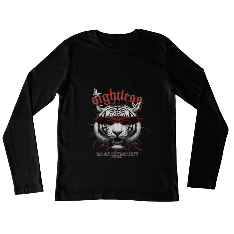 Blindfolded Tiger with Gothic Typography Female Long Sleeve T-Shirt