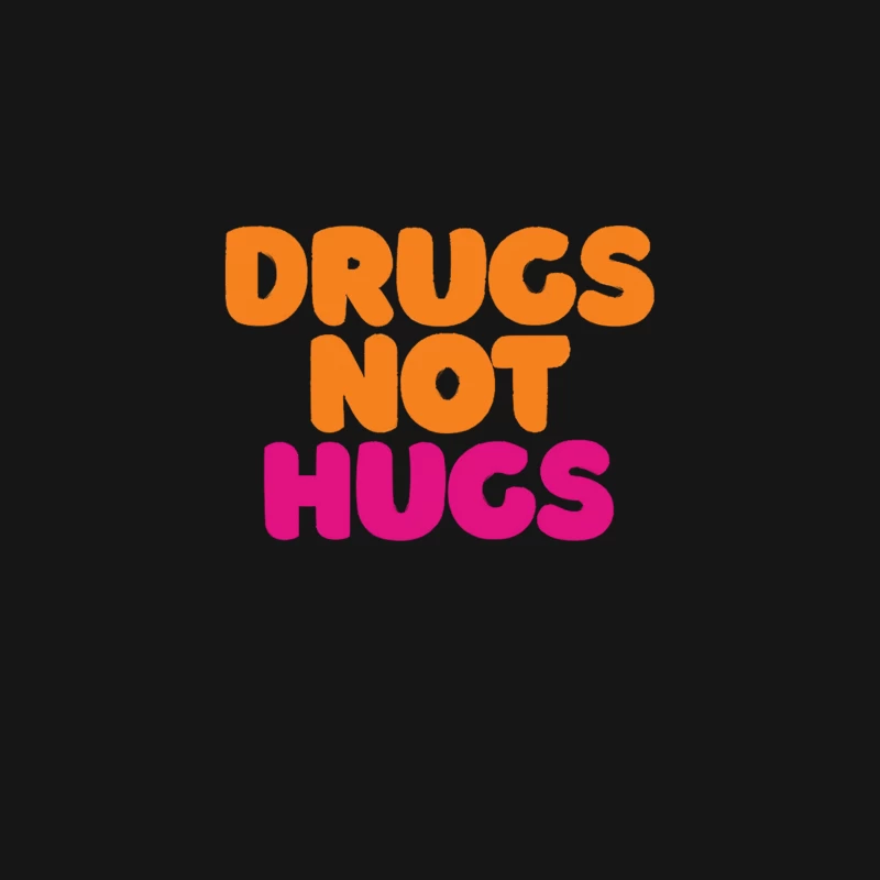 Drugs Not Hugs -  Typography Design Desk Mat