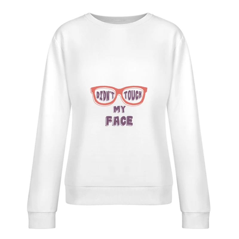 Lunettes humoristiques - Message amusant Femme Sweat-shirt à enfiler