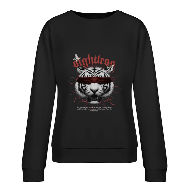 Blindfolded Tiger with Gothic Typography Female Pullover Sweatshirt