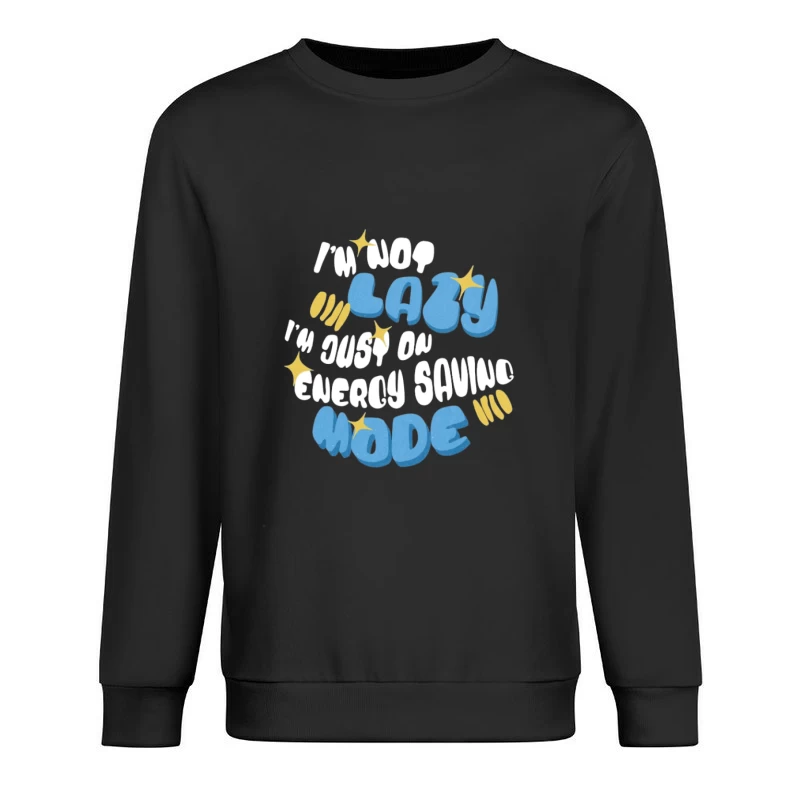 Humour en mode économie d'énergie Homme Sweat-shirt à enfiler