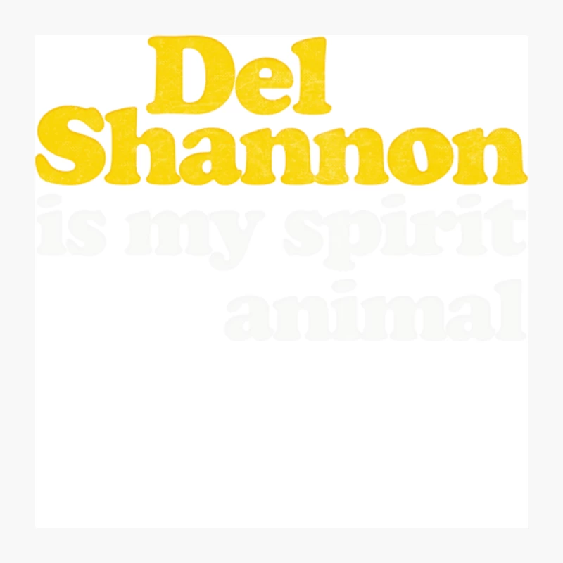 Del Shannon Is My Spirit Animal  Retro Faded Style Pin