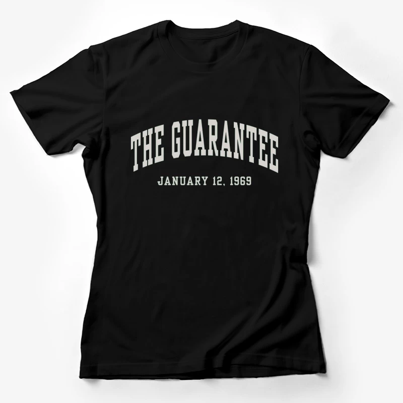 The Guarantee - Vintage Typography from January 12, 1969 Female T-Shirt