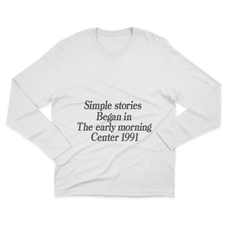 Einfache Geschichten im Morgengrauen Herren Langarm T-Shirt