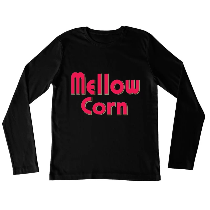 Retro Pink "Mellow Corn" Typography Logo Design Female Long Sleeve T-Shirt