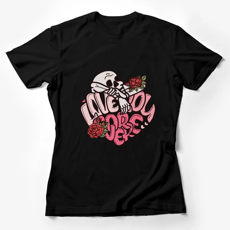 Liebe für immer mit Skelett und Rosen Damen T-Shirt