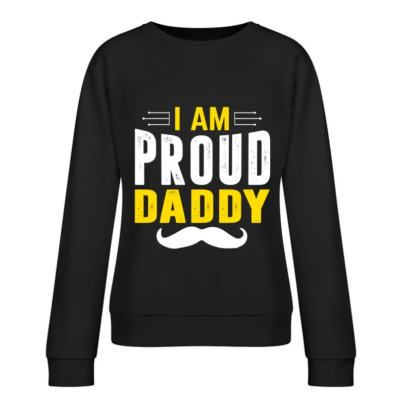 Déclaration de Fierté Paternelle Femme Sweat-shirt à enfiler