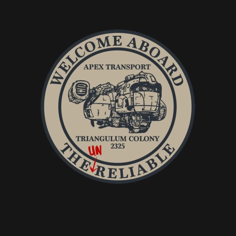 Welcome Aboard The Unreliable Male T-Shirt