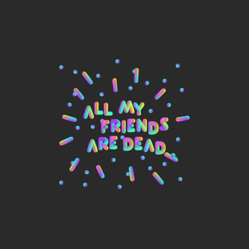 All My Friends Are Dead - Typographic Vector Design Baseball Cap