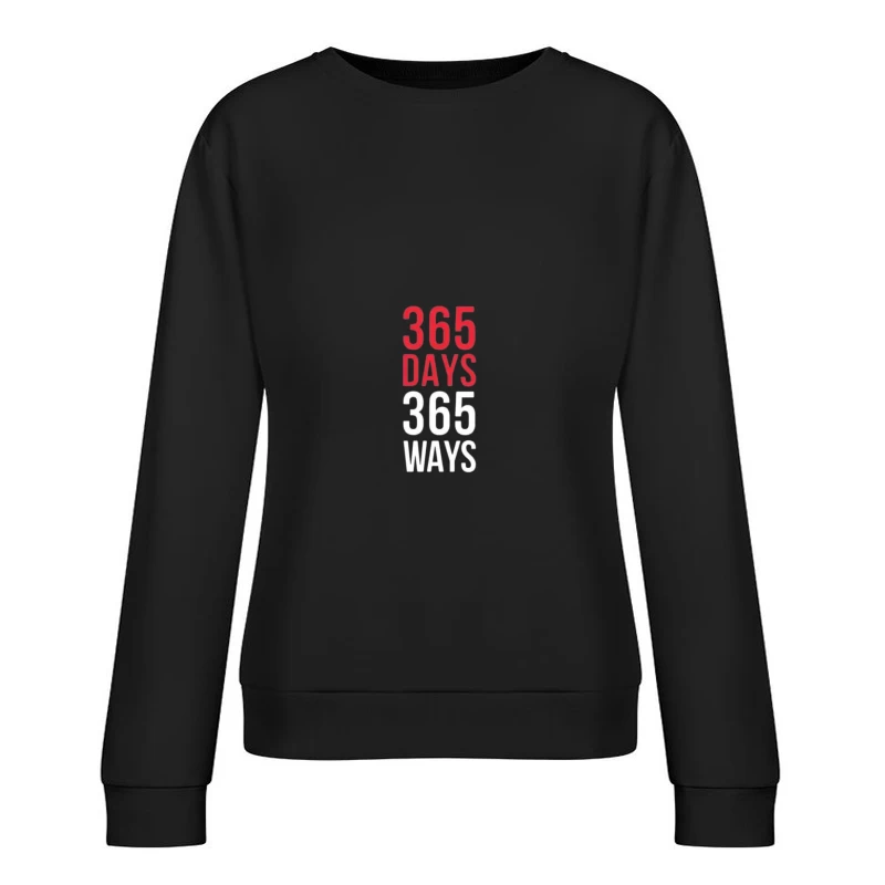 365 Days of Motivation and Self-Improvement Female Pullover Sweatshirt