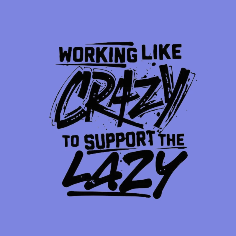Humorous Take on Work Ethic and Laziness Tapestry
