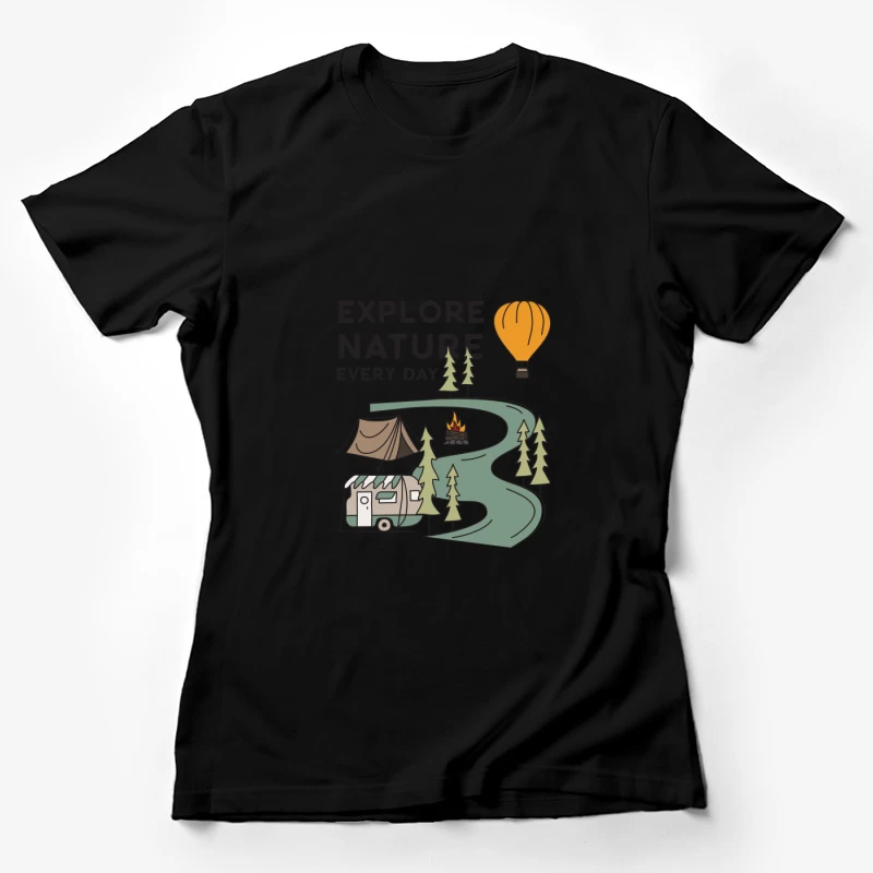 Entdecke die Natur jeden Tag Damen T-Shirt